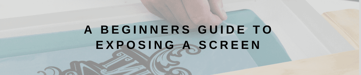A Beginner's Guide to Exposing a Screen 