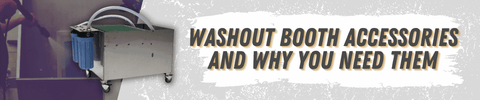 Wash out booth accessories and why you need them